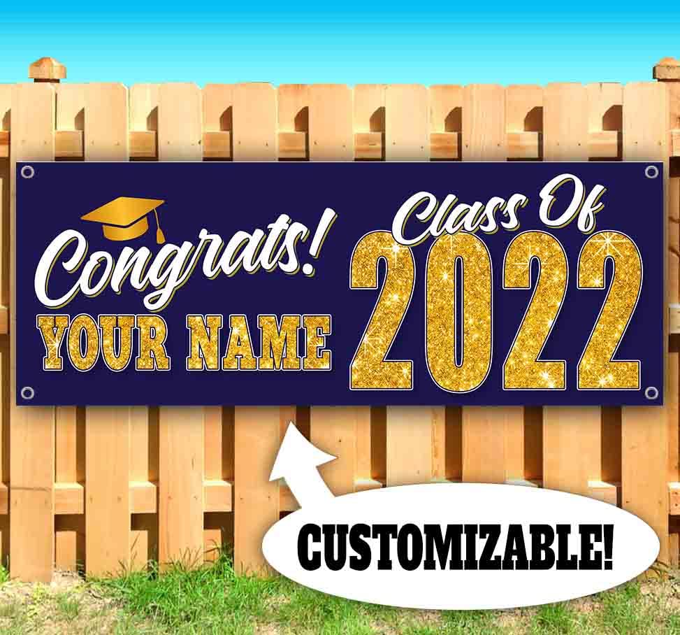 Custom Graduation Banner Class of 2022 - 13oz Heavy-Duty Vinyl with Metal Grommets - Single-Sided Non-Fabric Sign for School, College & Diploma Celebrations - Perfect for Graduation Parties, Yard Decor & Photo Backdrops