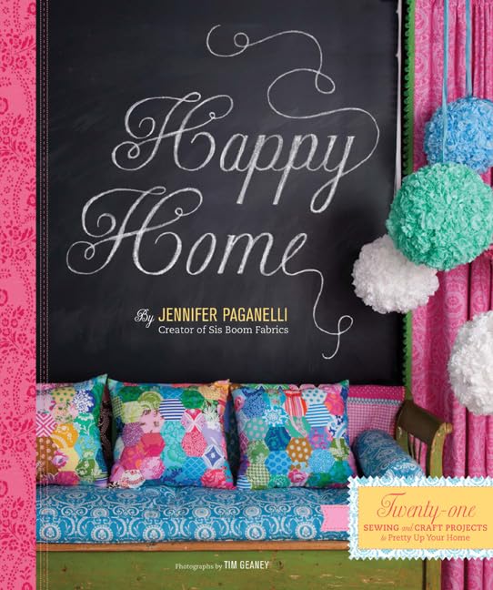 Happy Home: 21 DIY Sewing & Craft Projects for Home Decor - Perfect for Living Room, Bedroom & Nursery Decoration