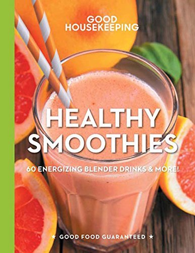 Healthy Smoothie Recipes - 60 Energizing Blender Drinks for Breakfast & Fitness