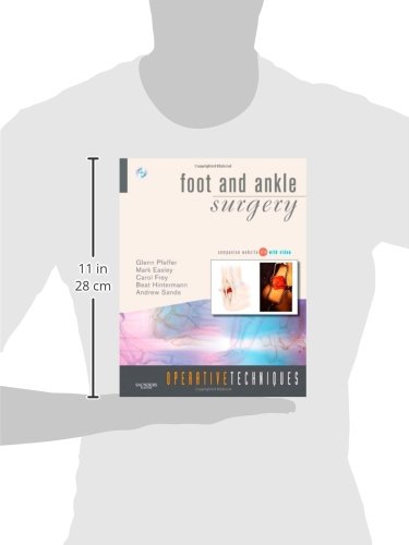 Operative Techniques in Foot and Ankle Surgery - Comprehensive Guide Book with Instructional DVD and Online Resources | Ideal for Orthopedic Surgeons, Medical Students & Podiatrists