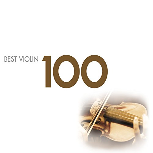 100 Best Series: 100 Best Violin Classics (CD) – Perfect for Relaxation, Study & Romantic Evenings