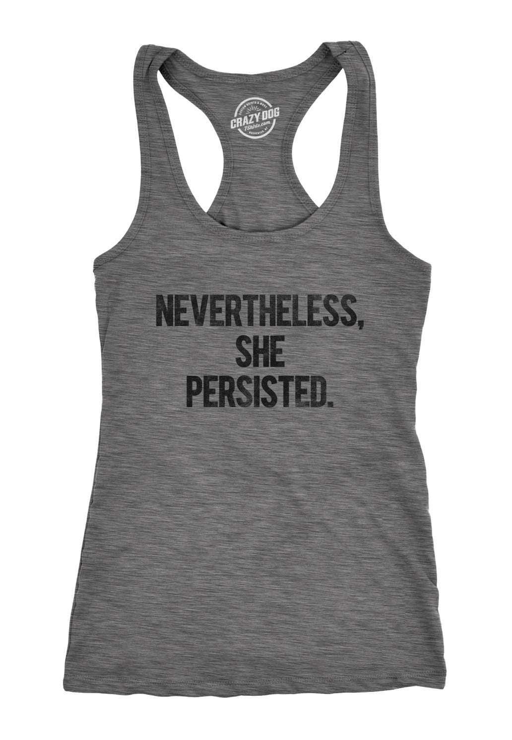 Nevertheless She Persisted Funny Political Congress Senate Fitness Tank Top for Women - Gym Workout & Casual Wear - Inspirational Feminist Apparel