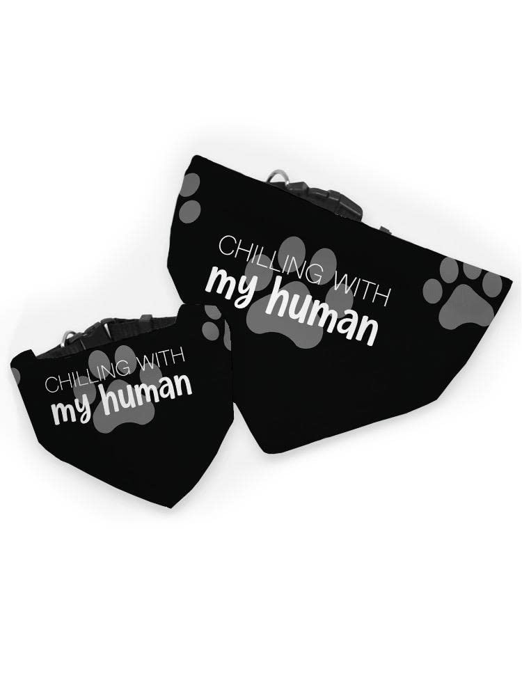 Chilling With My Human Pet Bandana - SmartPrintsInk for Dogs & Outings