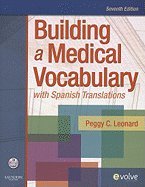 Building a Medical Vocabulary with Spanish Translations 7th Edition - Medical Terminology Textbook for Healthcare Students & Professionals | Perfect for Nursing School, Clinical Practice & Bilingual Medical Education