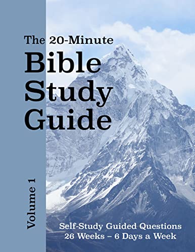 The 20-Minute Bible Study Guide - Volume 1: Daily Devotional Questions from John, Romans, Ruth, Exodus 1-24, Hebrews, Psalms 1-48, 1 & 2 Thessalonians, Judges | Perfect for Personal Quiet Time, Small Groups & Bible Study Classes