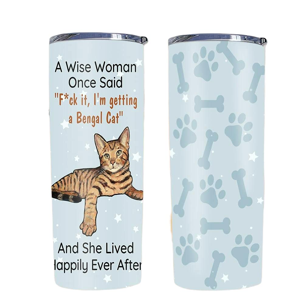 20oz Spill-Proof Skinny Tumbler with Lid - Perfect Gift for Cat Lovers, Bengal Cat Design, Funny 'A Wise Woman Once Said' Quote - Ideal for Coffee, Tea & Cold Drinks at Home, Office or Travel