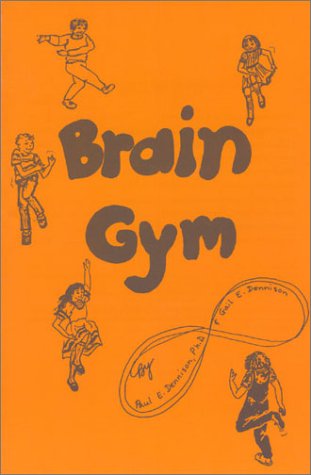 Brain Gym: Simple Activities for Whole Brain Learning | Improve Focus & Memory for Kids & Adults | Perfect for Homeschooling & Classroom Use