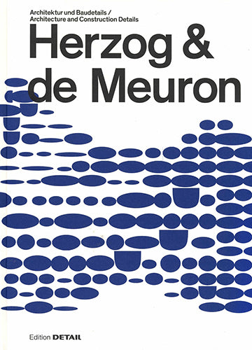 Herzog & de Meuron: Architecture and Construction Details - 4th Expanded Edition | Modern Building Design Book for Architects & Students | Perfect for Studio Reference & Academic Studies