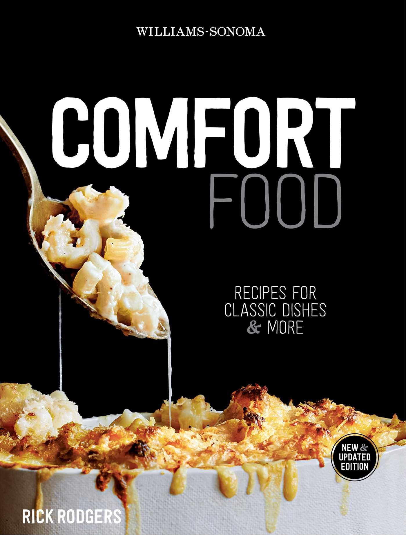 Williams-Sonoma Comfort Food Cookbook: Classic Recipes for Heartwarming Meals | Perfect for Family Dinners & Cozy Gatherings