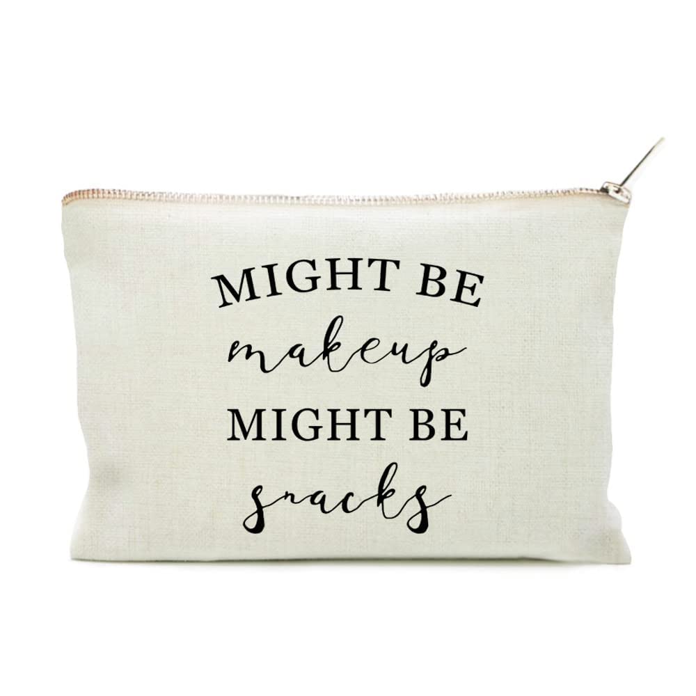 Funny Makeup Bag - 'Might Be Makeup Might Be Snacks' Cute Cosmetic Pouch for Women | Perfect Birthday Gift for Best Friend, Sister & Her | Makeup Storage & Organization | Great for Travel, Gym & Daily Use