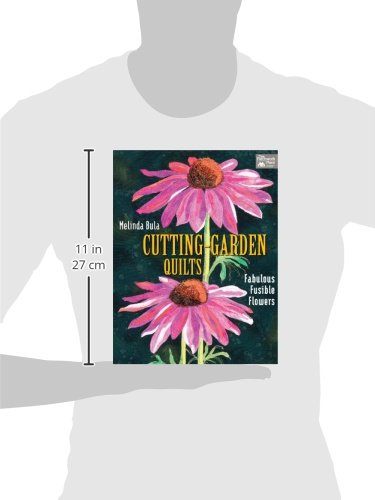 Cutting-Garden Quilts: Fabulous Fusible Flowers for DIY Quilting & Home Decor - Perfect for Wall Hangings, Table Runners, and Craft Projects