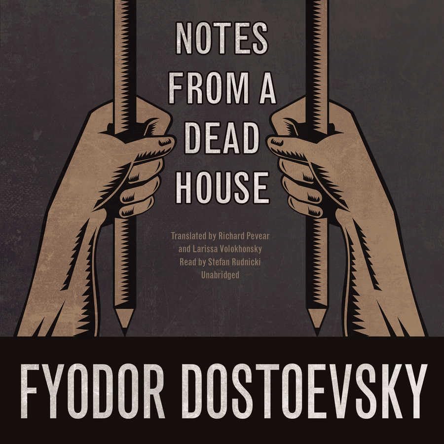 Notes from a Dead House by Fyodor Dostoevsky - Classic Russian Literature Novel | Prison Life & Redemption Story | Perfect for Book Clubs & Literature Enthusiasts