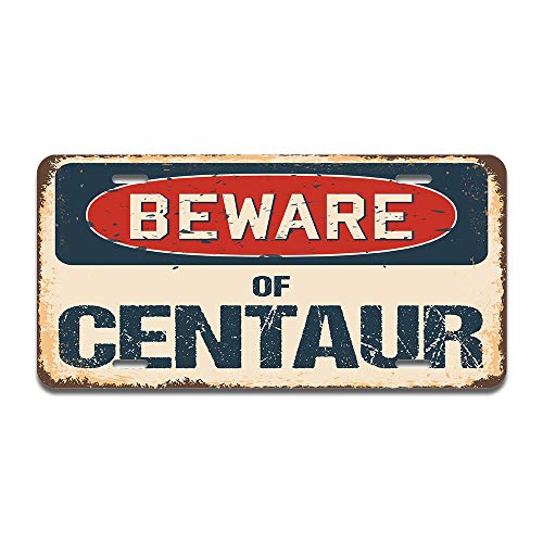 Beware of Centaur