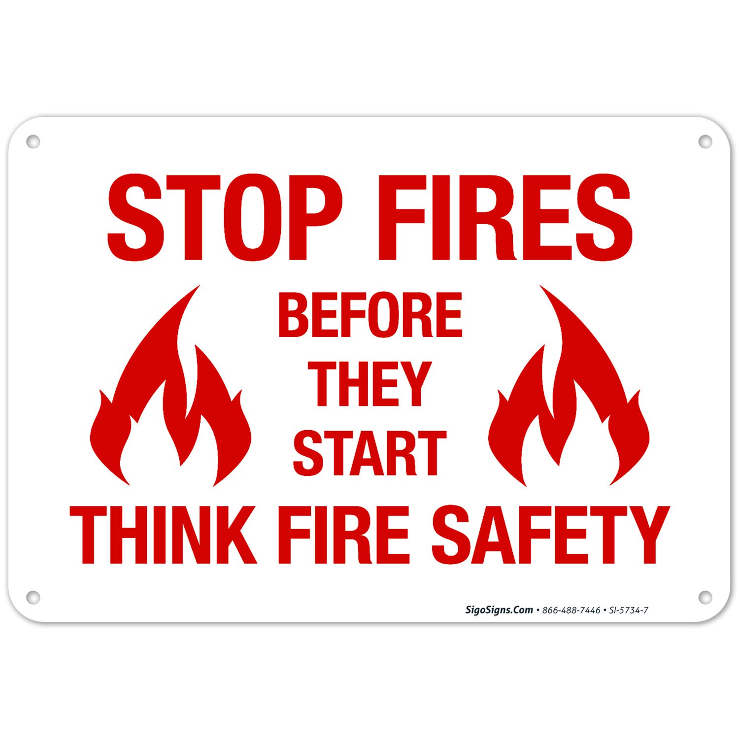 Fire Safety Sign - Stop Fires Before They Start | 10x7 Inch Rust-Free .040 Aluminum Sign | Fade-Resistant for Indoor & Outdoor Use | Made in USA | Perfect for Workplaces, Schools & Public Safety Areas