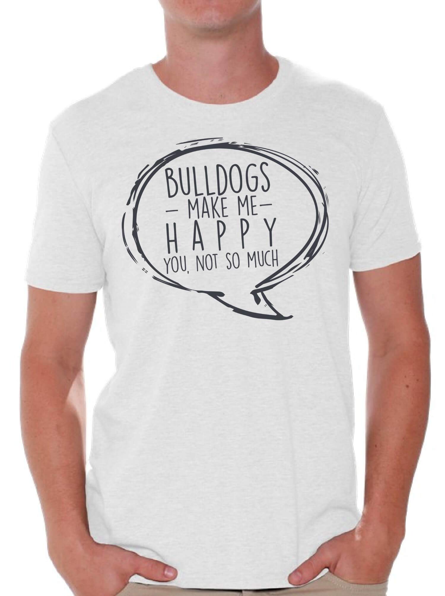 Funny Bulldogs Make Me Happy T-Shirt | Cute Dog Lover Graphic Tee with Free Bookmark | Perfect Gift for Bulldog Owners & Pet Lovers