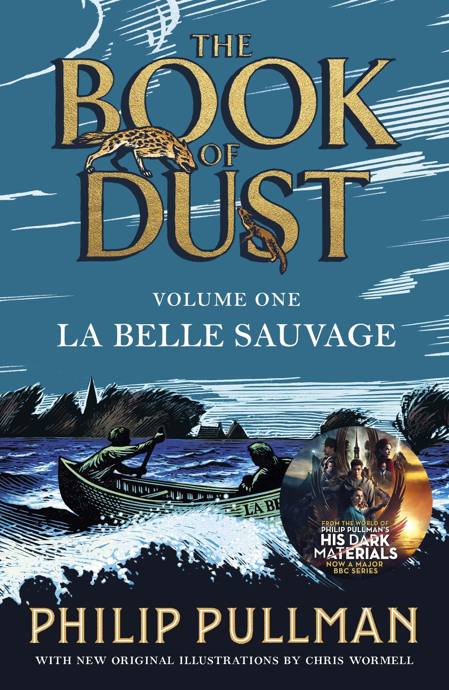 La Belle Sauvage: The Book of Dust Volume 1 - Fantasy Adventure Novel by Philip Pullman | Perfect for Book Clubs & Fantasy Readers
