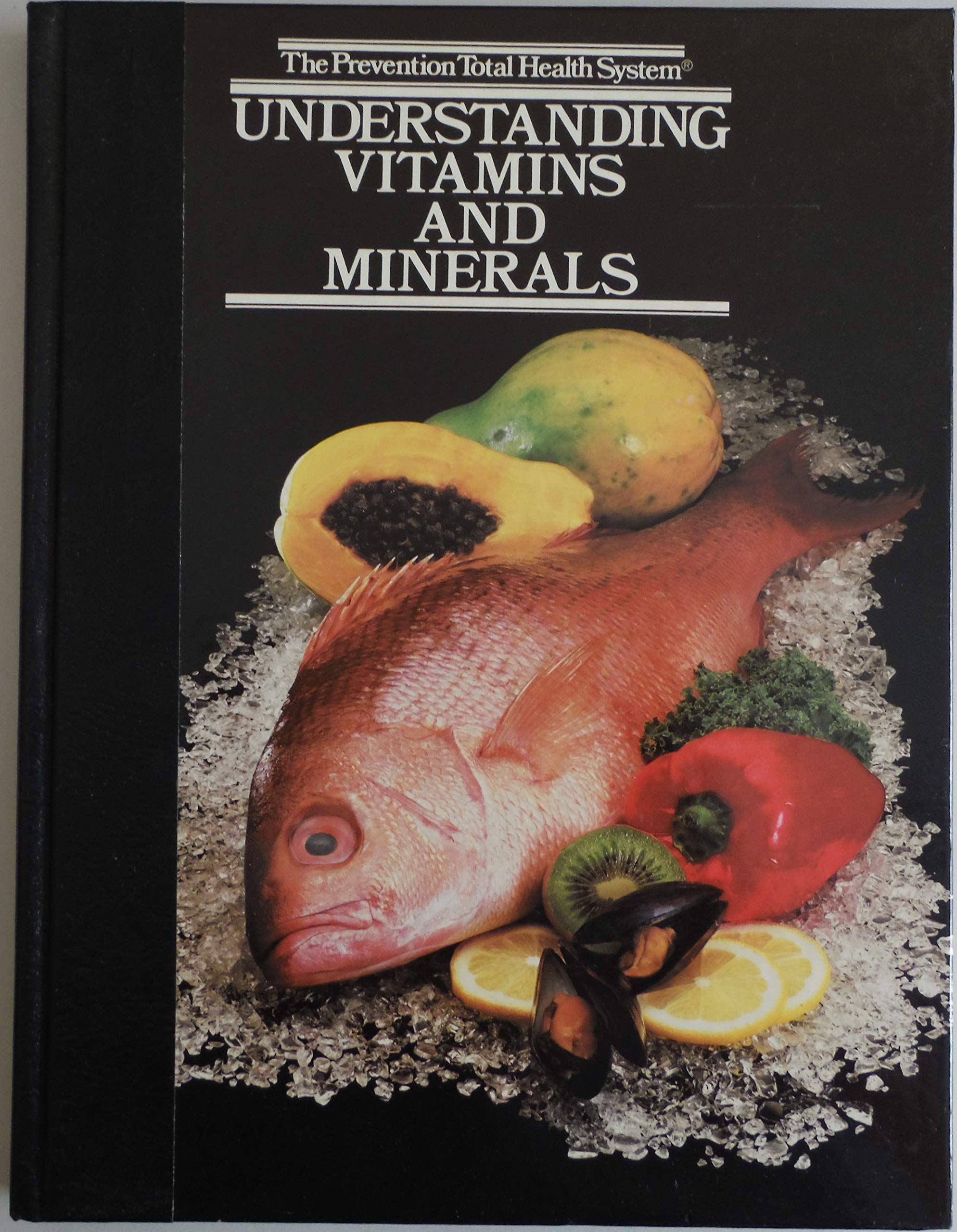 Understanding Vitamins and Minerals: Essential Nutrients Guide for Optimal Health | Prevention Total Health System | Daily Wellness & Immune Support