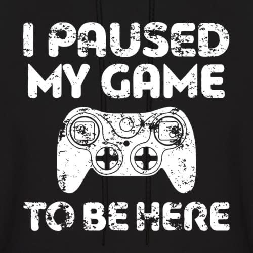 I Paused My Game To Be Here - Funny Video Gamer Men's Hoodie Sweatshirt for Gaming Enthusiasts | Perfect for Casual Wear, Gaming Sessions & Gamer Gifts