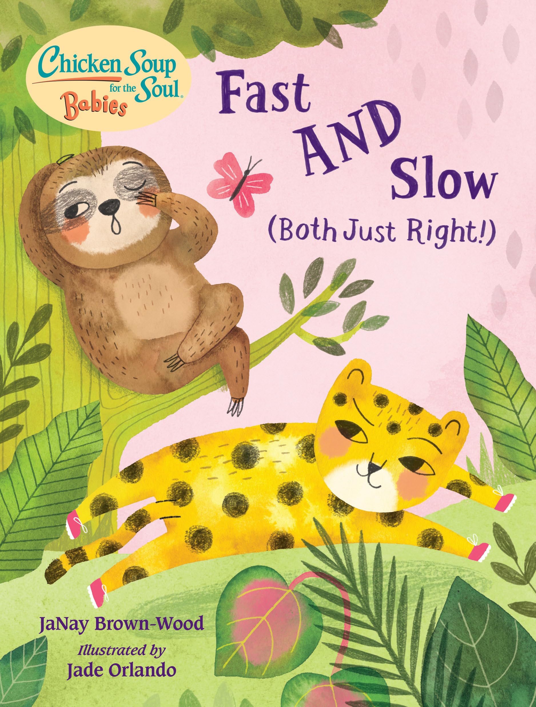 Chicken Soup for the Soul BABIES Book - Fast AND Slow Developmental Stories (Perfect for Bedtime & Early Learning) | Inspiring Tales for Toddlers & Preschoolers