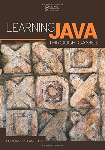 Learn Java Through Games: Optimized Programming Guide for Beginners - Perfect for Game Development and Coding Enthusiasts
