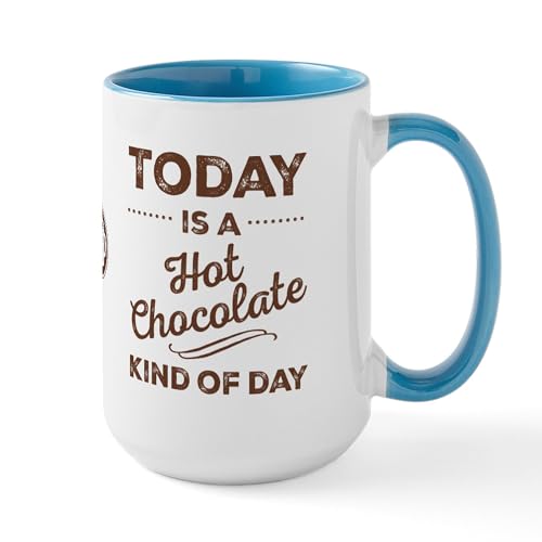 White/Blue Inside - Today Is A Hot Chocolate Kind Of Day Large Mugs