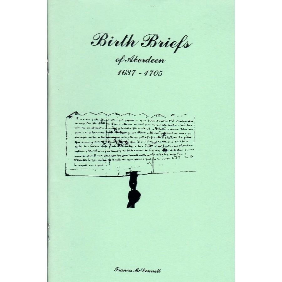 Aberdeen Scotland Birth Briefs Genealogy Records 1637-1705 | Historical Family Research & Ancestry Documentation