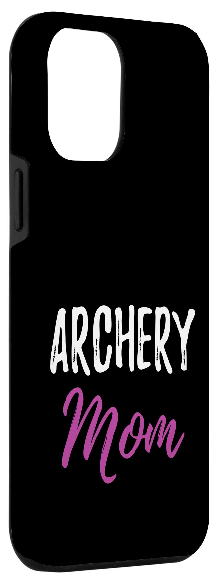 iPhone 12 Pro Max Case - Funny Archery Mom Design | Protective Phone Cover for Mothers | Perfect Gift for Sports Moms & Archery Enthusiasts