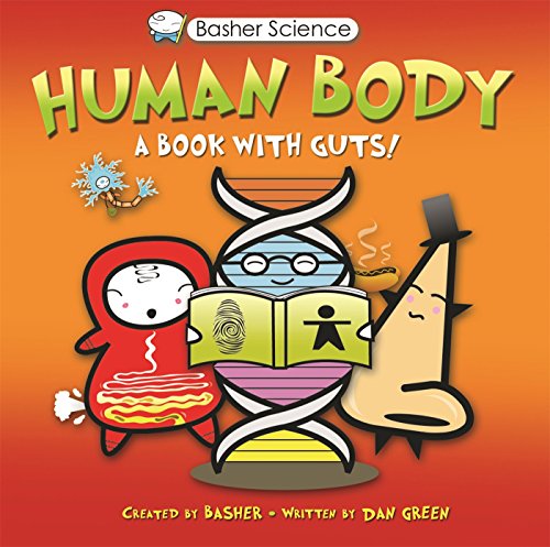 Human Body: A Book With Guts! - Basher Science | Fun Anatomy Learning for Kids & Teens | Perfect for Homeschooling & Science Classrooms