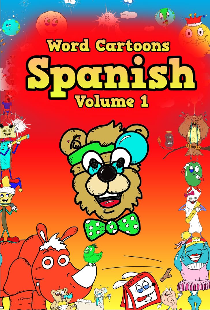 Word Cartoons: Spanish Learning Book - Volume 1 | Fun Illustrated Vocabulary Guide for Beginners | Perfect for Homeschooling & Classroom Use