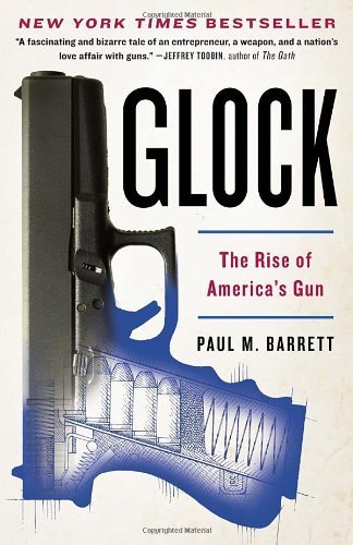 Glock: The Rise of America's Gun by Paul M. Barrett - History of Iconic Firearms for Collectors & Shooting Enthusiasts - Perfect for Gun Range Days & Historical Research