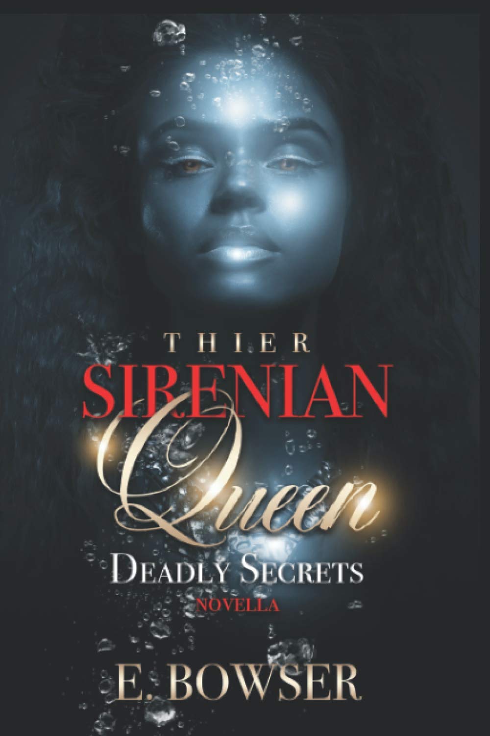 Their Sirenian Queen: Deadly Secrets Novella (The Crown Series) - A Dark Fantasy Romance for Beach Reading & Book Club Discussions