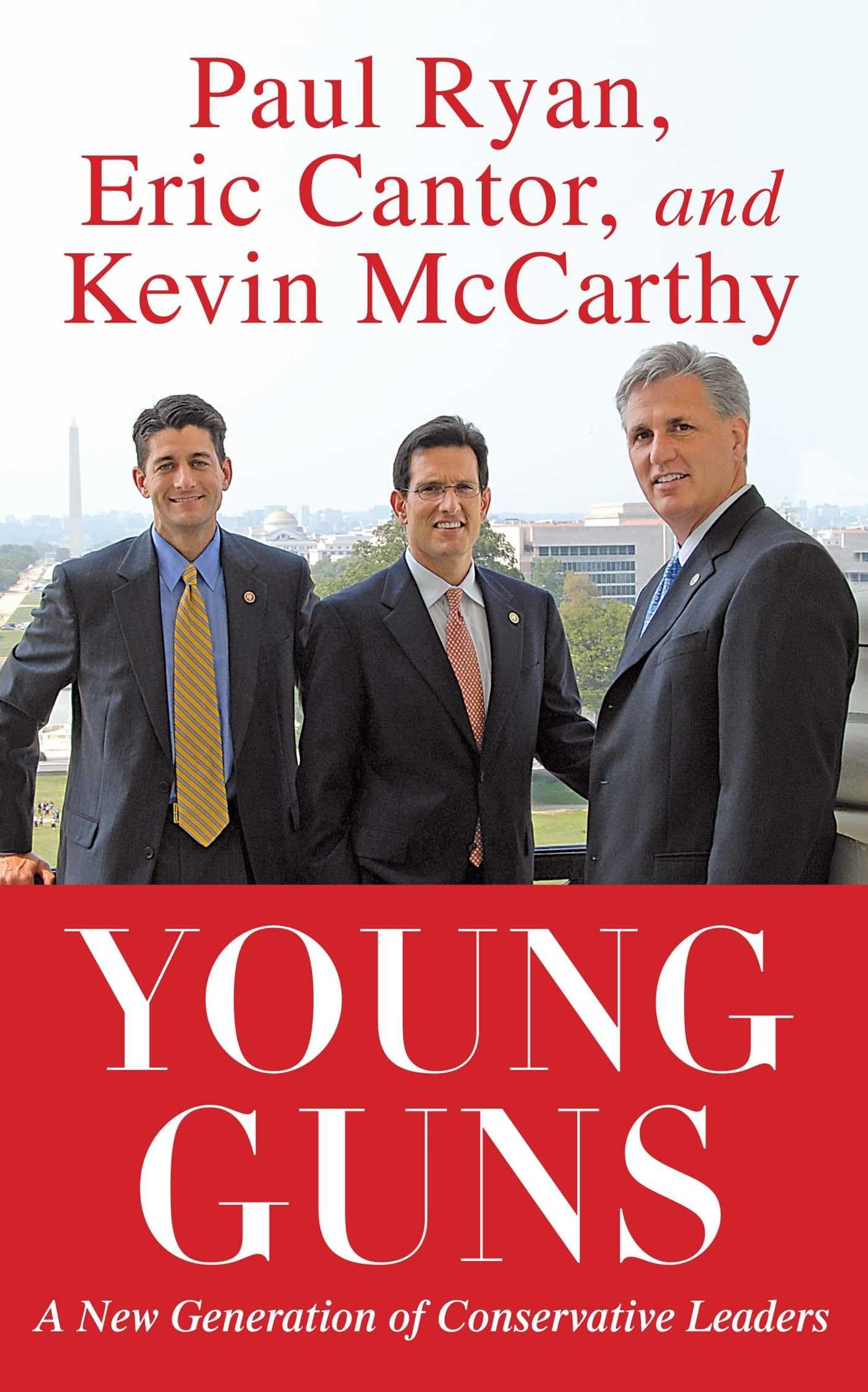 Young Guns: A New Generation of Conservative Leaders - Political Book for American Conservatives, GOP Supporters & Political Enthusiasts - Perfect for Book Clubs, Debates & Political Discussions