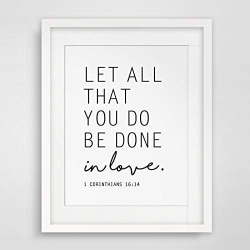 1 Corinthians 16:14 Bible Verse Print - 8x10 Scripture Wall Art for Home & Office Decor
