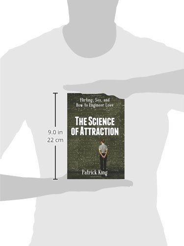 The Science of Attraction: Flirting, Dating & Relationship Psychology Guide - Perfect for Singles, Couples & Dating Coaches