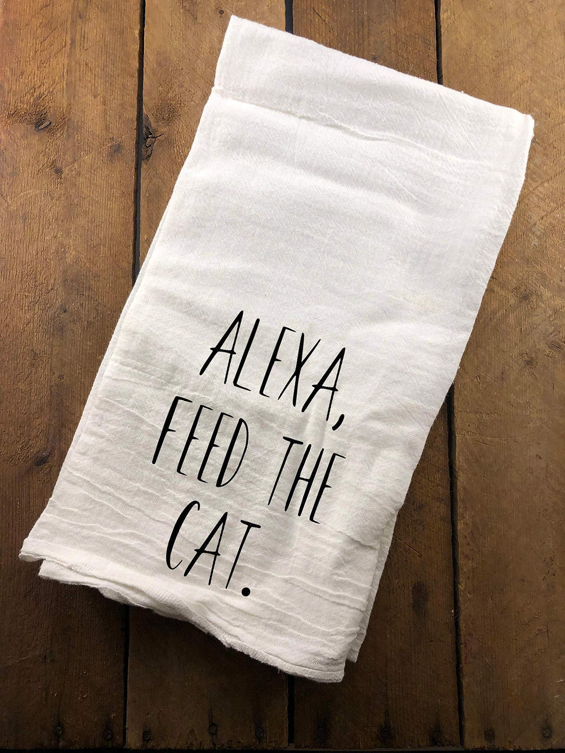 Funny Alexa Feed The Cat Kitchen Towel - Farmhouse Flour Sack Dish Towel for Decor & Drying Dishes - Perfect for Coffee Bars, Farmhouse Kitchens & Cat Lover Gifts