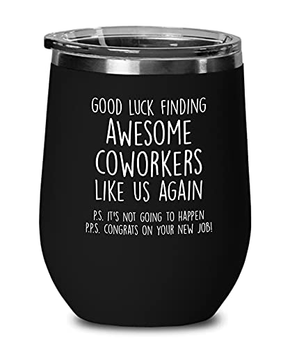 Good Luck Finding Awesome Coworkers Black