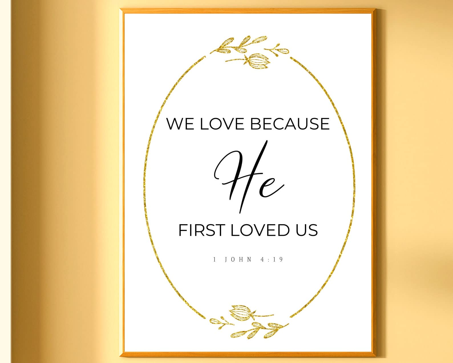 Bible Verse Wall Art - 'We Love Because He First Loved Us' Poster - Christian Scripture Print for Home, Office & Classroom Decor - Inspirational Religious Wall Decor for Faith & Motivation