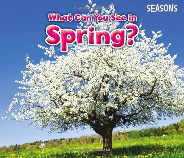 What Can You See in Spring? (Acorn: Seasons) - Children's Nature Book for Seasonal Learning & Outdoor Exploration