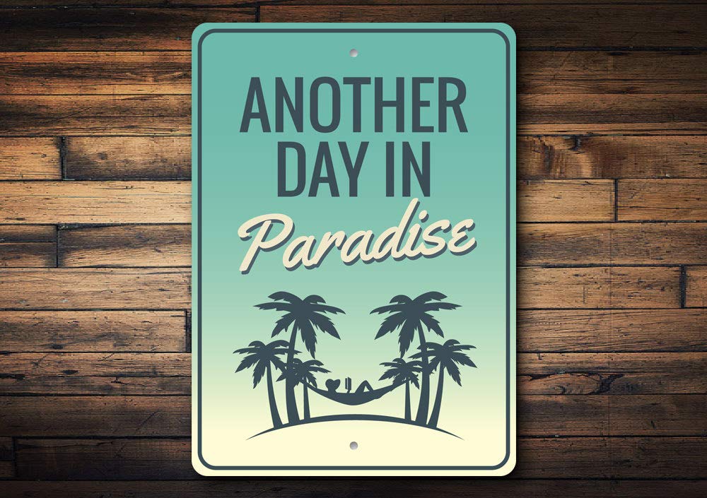 Another Day in Paradise Beach House Sign - 10