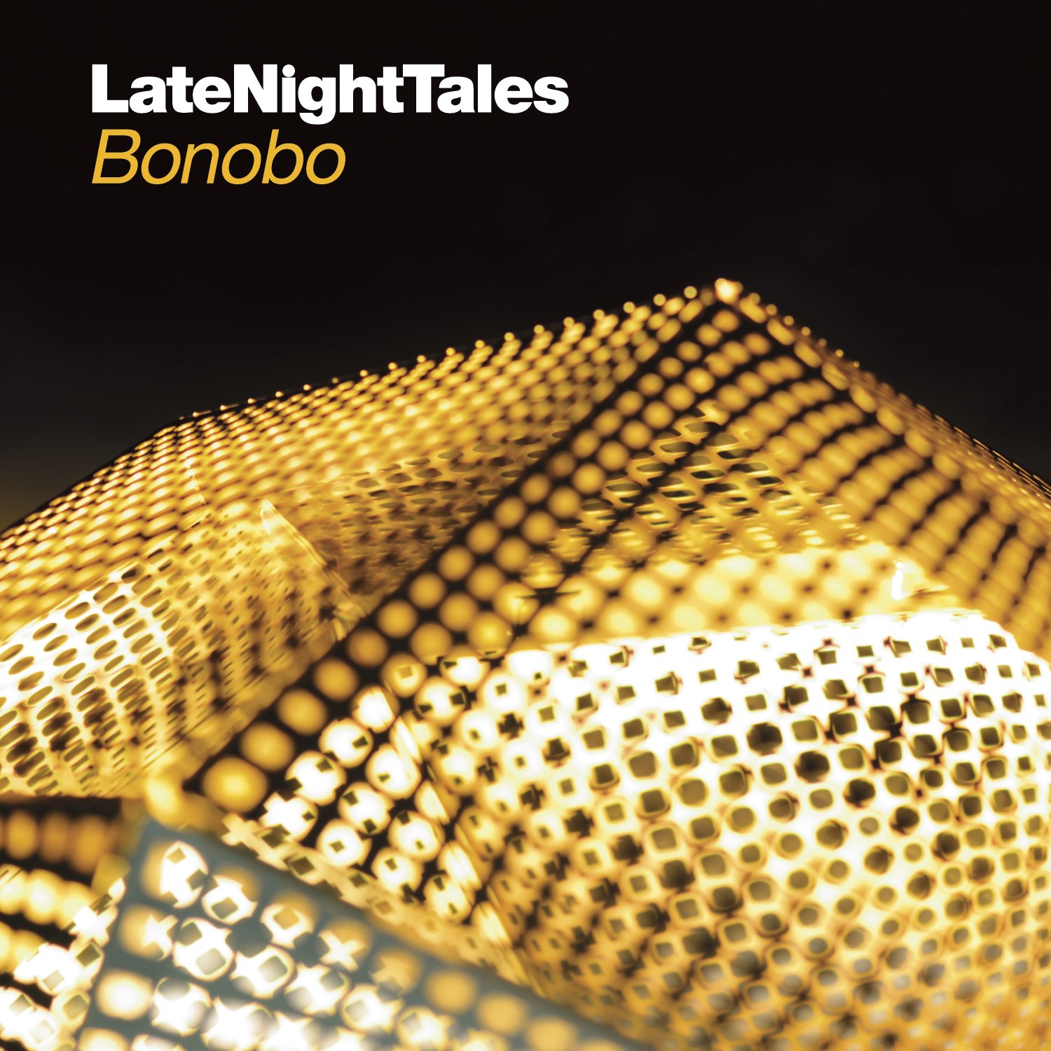 Late Night Tales: Bonobo - Chillout & Electronic Music Album for Relaxation, Study & Nighttime Vibes