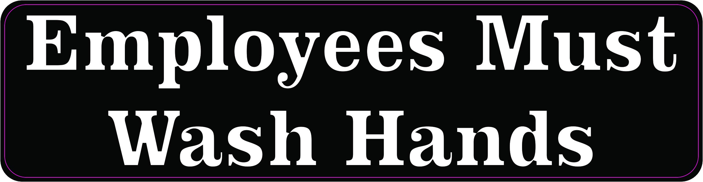 StickerTalk Stripes Employees Must Wash Hands Vinyl Sticker - 8