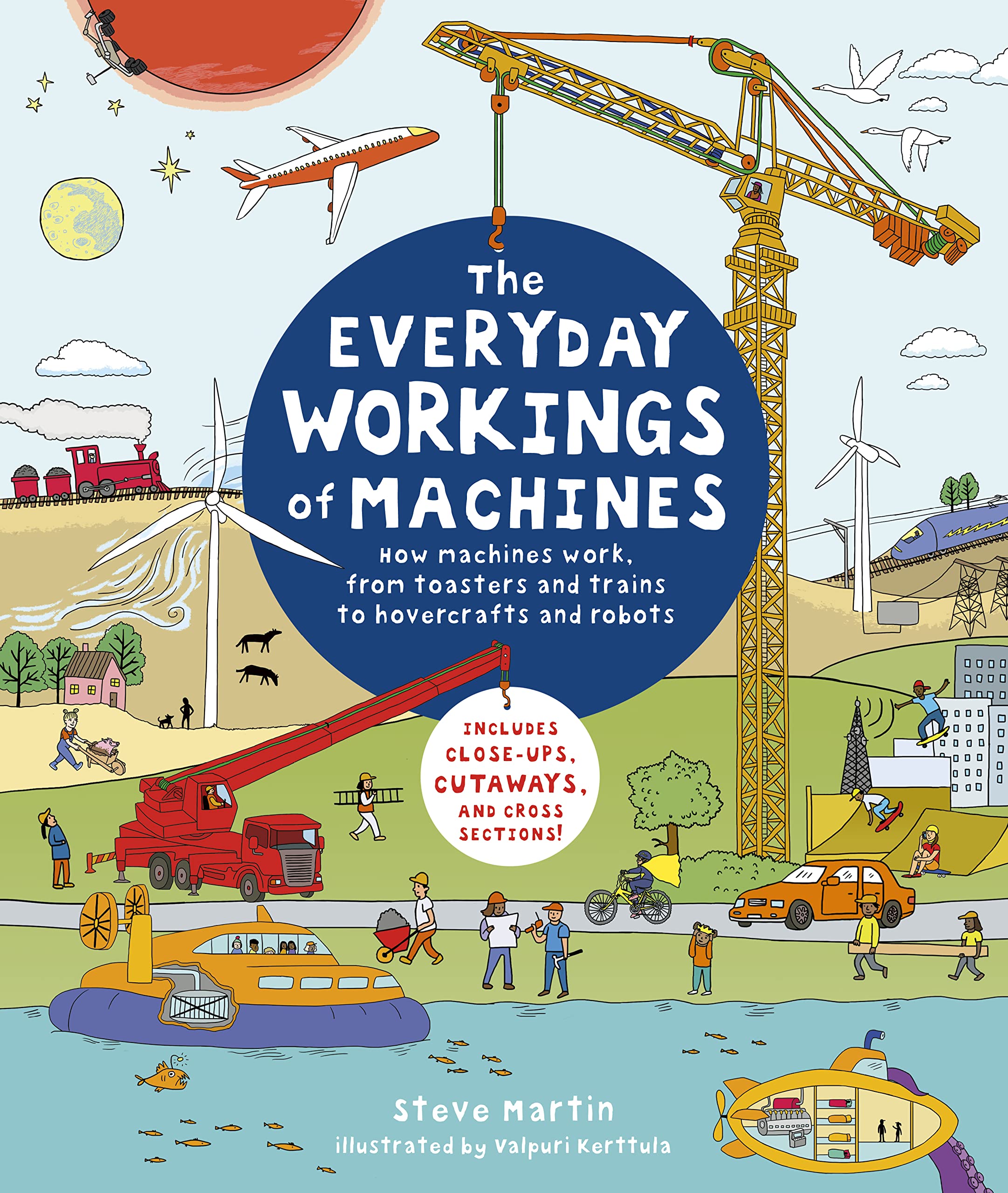 How Machines Work: From Toasters to Robots - Close-Ups, Cutaways & Cross Sections | Perfect for STEM Learning & Kids' Science Projects