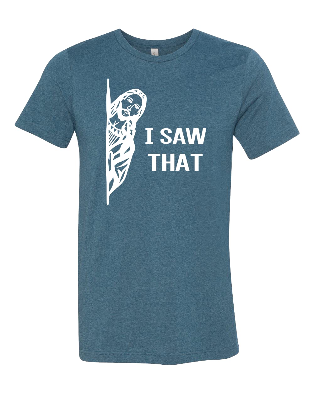 Funny Jesus T-Shirt - Christian Humor Tee with 'I Saw That' Print - Inspirational Religious Apparel for Men & Women - Perfect Gift for Church, Bible Study, and Everyday Wear
