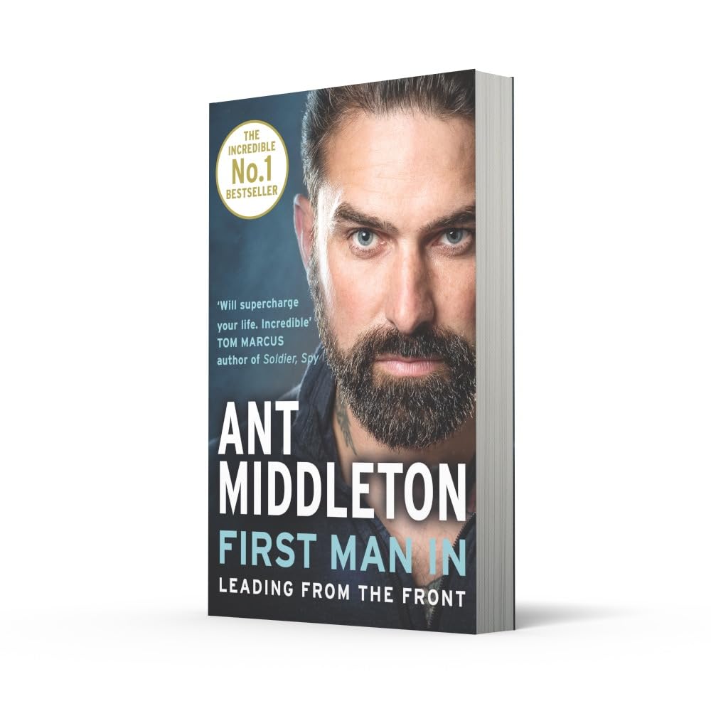 First Man In: Leadership Strategies from the Front Lines - Essential Guide for Business Leaders & Entrepreneurs