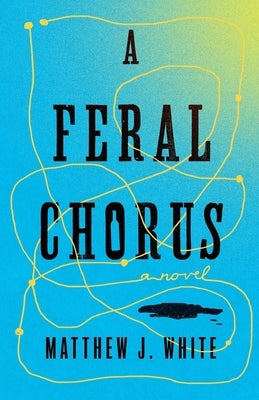 A Feral Chorus by 9781739103132 - Poetry Collection for Nature Lovers, Perfect for Book Clubs & Literary Enthusiasts
