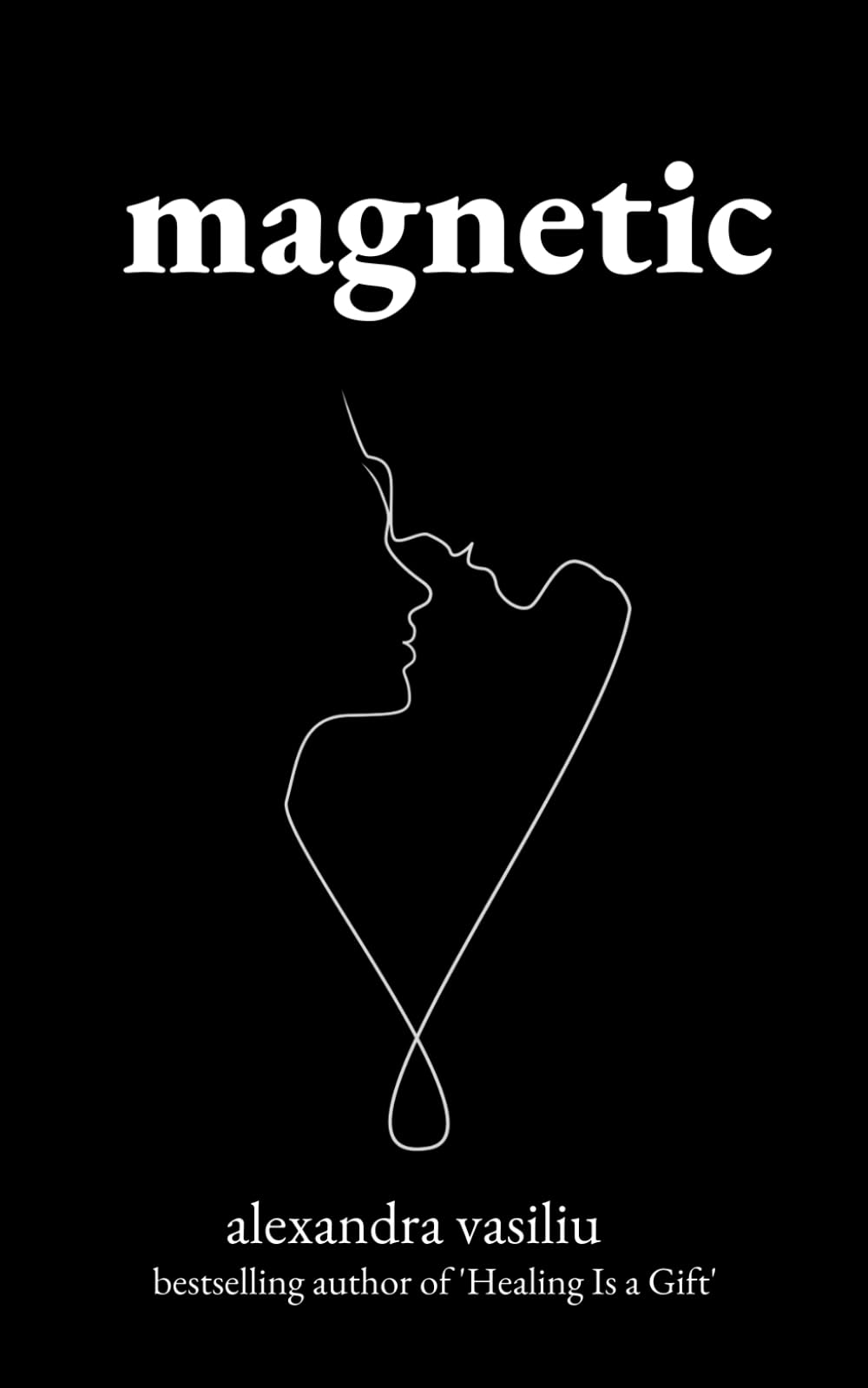 Magnetic: A Poetry Collection for Lovers - Romantic Poems for Couples, Anniversaries & Valentine's Day Gifts