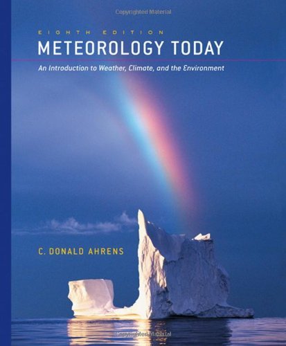 Meteorology Today 8th Edition by C. Donald Ahrens - Textbook with CengageNOW Printed Access Card | Weather Science Book for Students & Professionals | Perfect for College Courses & Self-Study