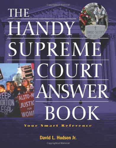 The Handy Supreme Court Answer Book: Comprehensive Guide to U.S. Supreme Court History, Cases & Decisions | Perfect for Students, Law Professionals & American History Enthusiasts