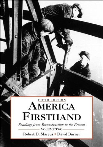 America Firsthand: Historical Readings from Reconstruction to Present - Perfect for US History Students & Educators