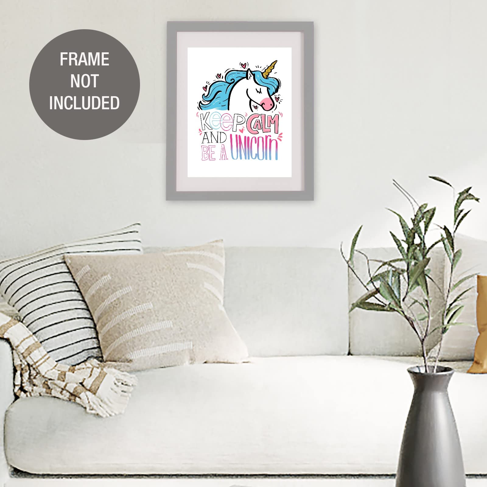 Keep Calm And Be Unicorn Poster - 8x10 Inch Unframed Wall Art Print on Premium Matte Paper for Home, Office & Bedroom Decor - Motivational Quote Sign for Girls Room, Nursery & Dormitory